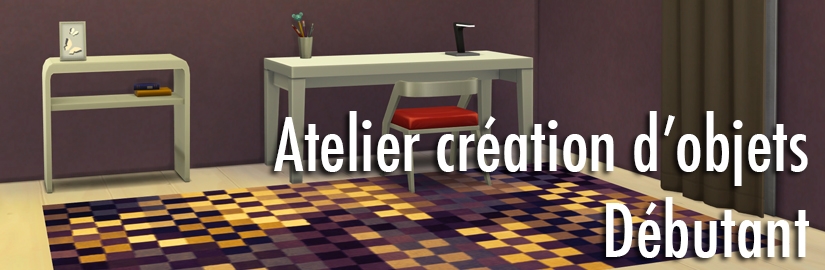 Atelier cration d'objets Sims 4 pour dbutant