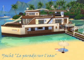 Yacht Le paradis sur l'eau