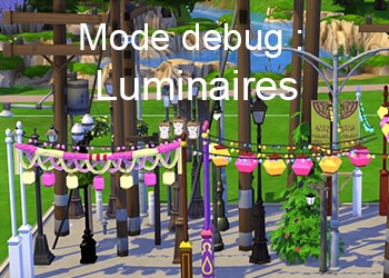 Les luminaires du mode debug