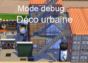 La décoration urbaine du mode debug