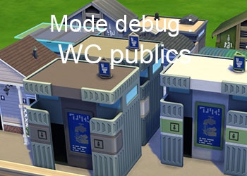 Les wc publics du mode debug